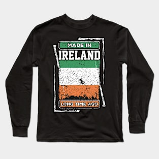 Ireland Flag Born Distressed Novelty Gift Long Sleeve T-Shirt